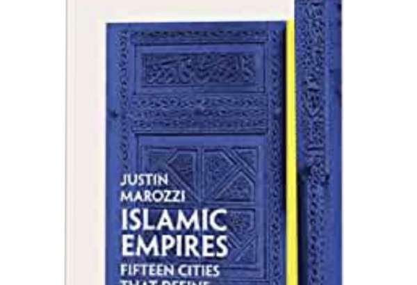 «کتاب امپراتوری‌های اسلامی»/ معرفی رهبران کاریزماتیک در جهان اسلام