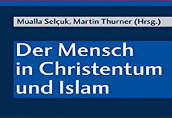 کتاب «انسان در مسیحیت و اسلام»؛ منبع مطالعات بین مذهبی