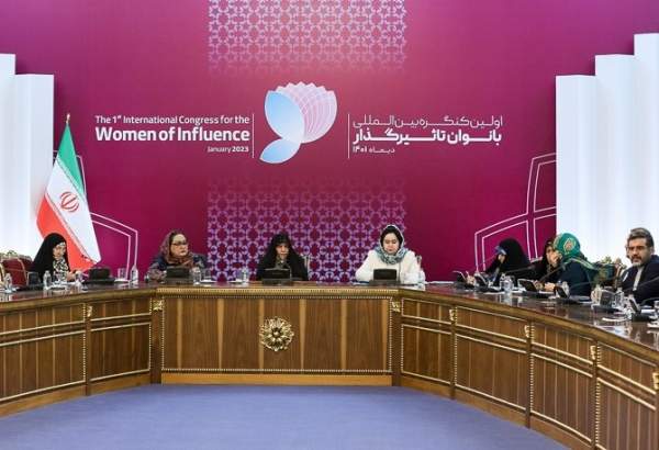 Iran hosts first int’l congress on “Women of Influence”